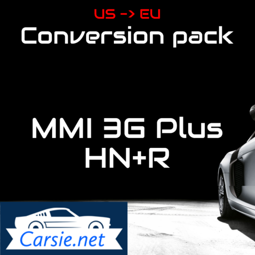 Audi MMI 3GP HN+R US to EU Conversion pack. HN+R K0942_3 & 6.36.0 MMI 3G Maps 2023
