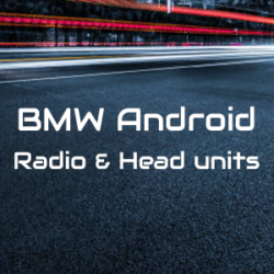 BMW Android Radio & Head units