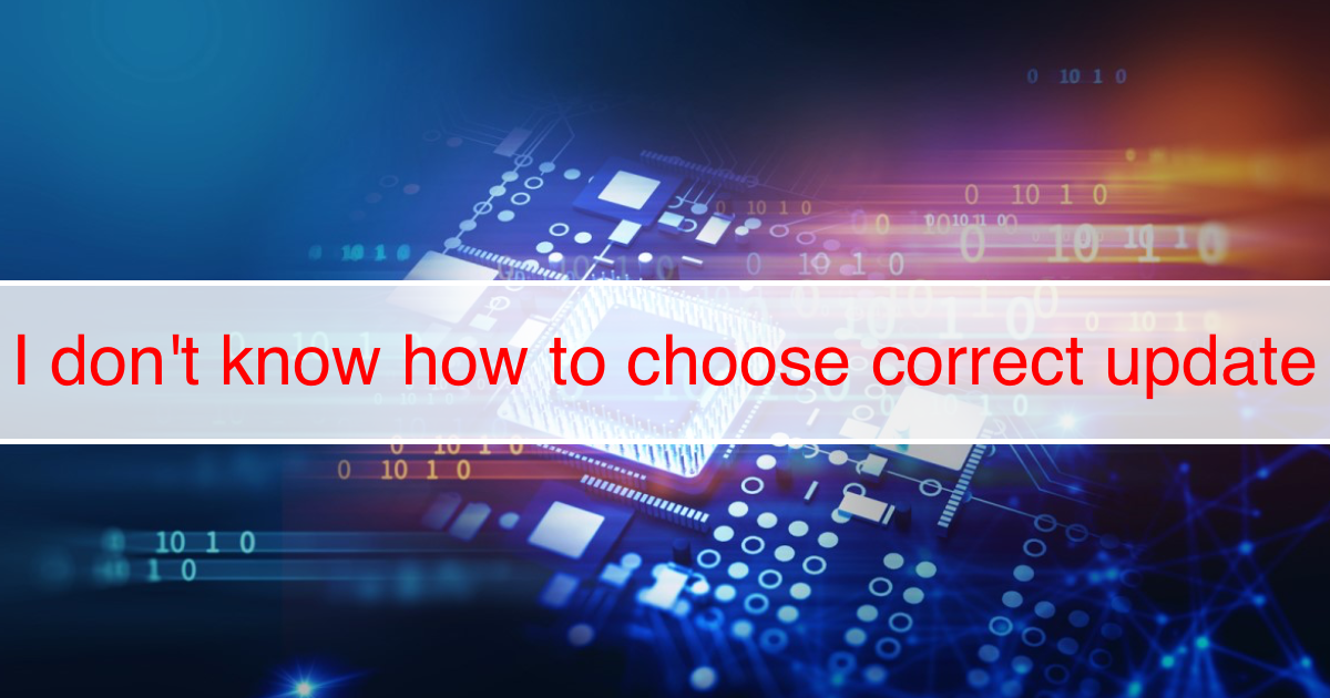 Read more about the article I don’t know how to choose correct update..