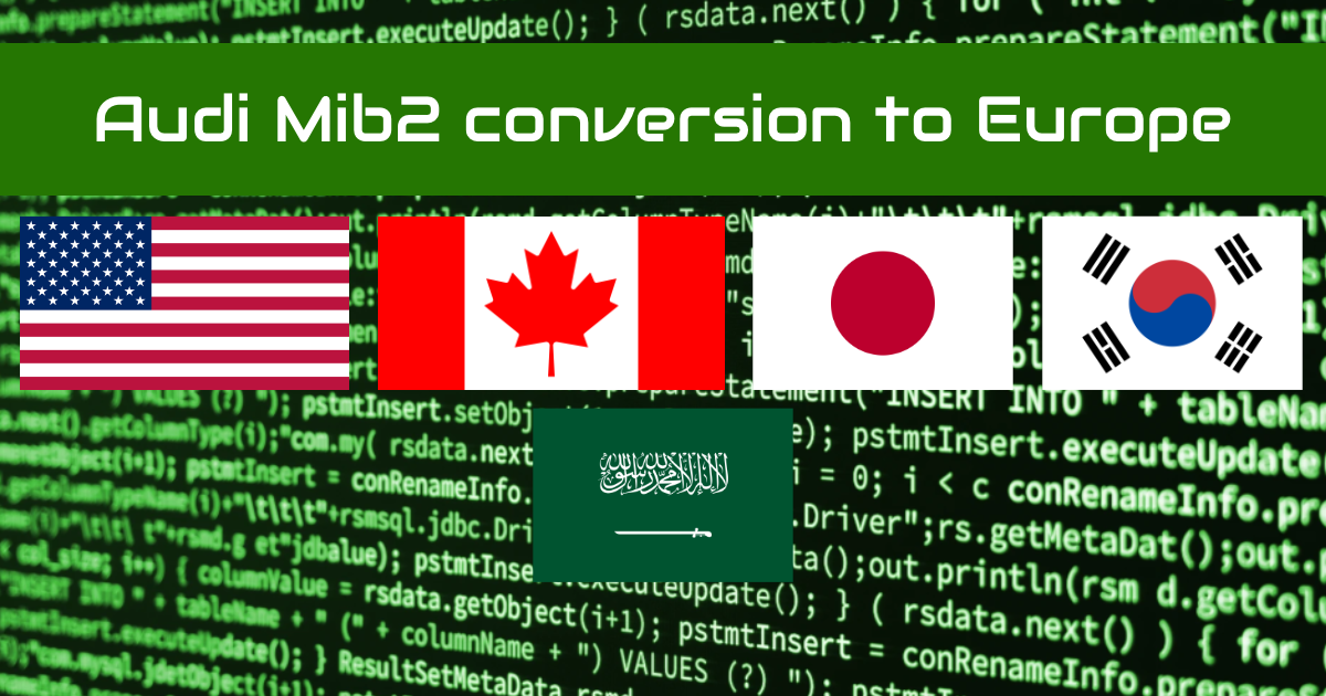Read more about the article Mib2 Conversion to Europe (USA/Japan/Korea)